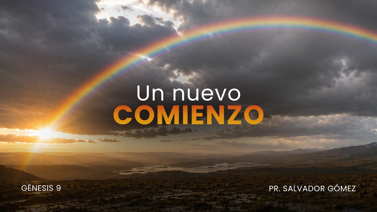 Portada del video Un nuevo comienzo | Génesis 9 | Ps. Salvador Gómez